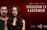 Doğduğun Ev Kaderindir