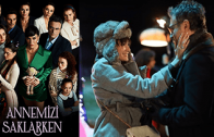 Annemizi Saklarken episode 1
