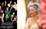 Annemizi Saklarken episode 1